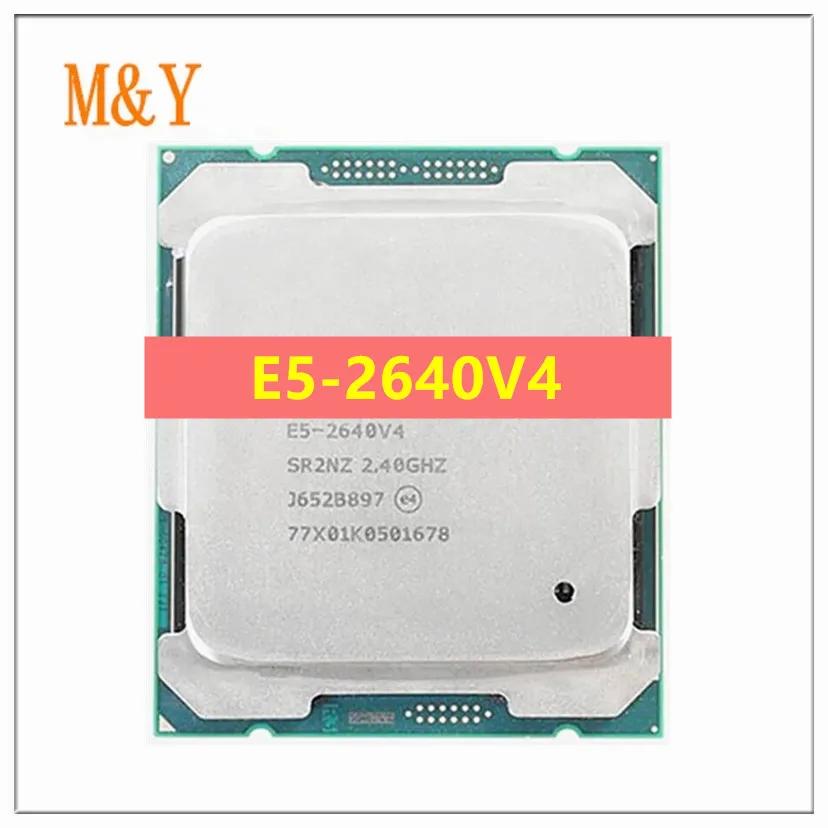 Xeon E5 2640 V4 E5-2640V4 μ SR2NZ 2.4GHz 10 ھ 25M 90W LGA 2011-3 CPU